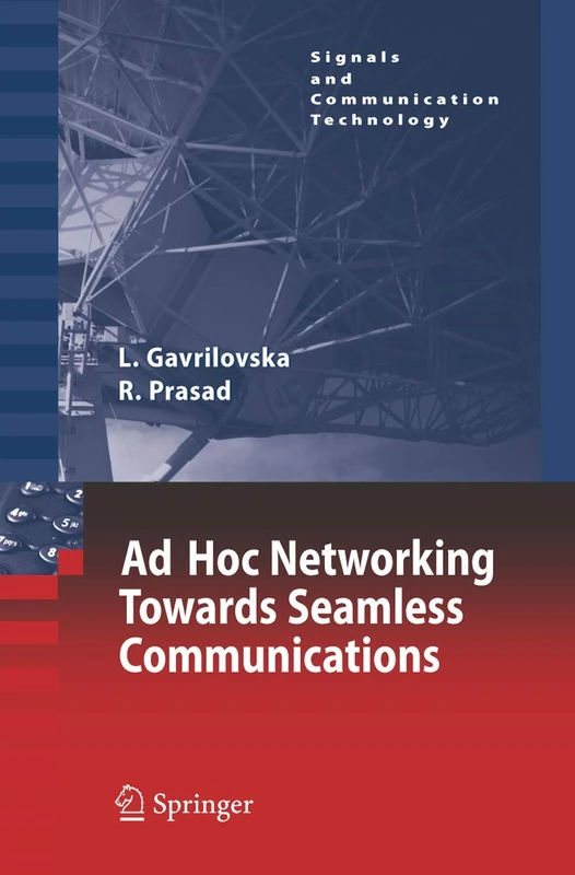Ad-Hoc Networking Towards Seamless Communications (Signals and Communication Technology)