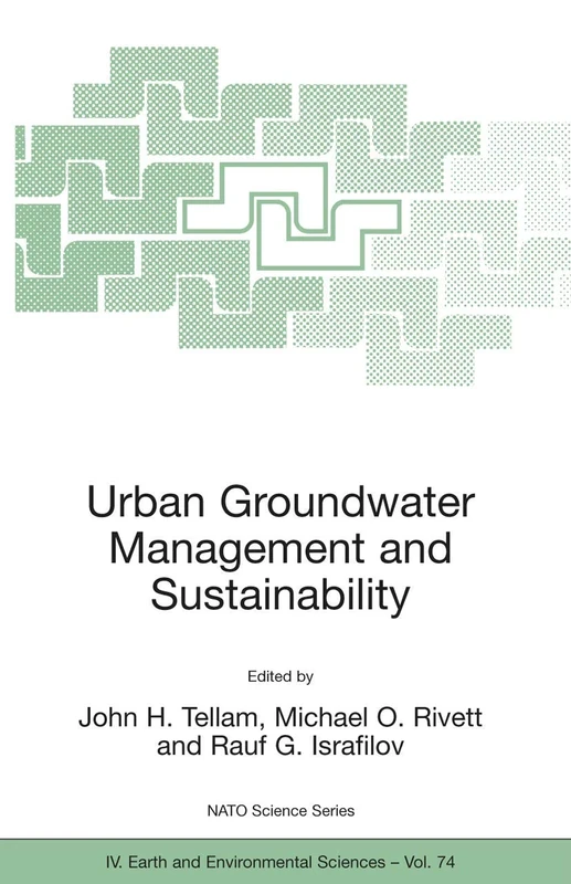 Urban Groundwater Management and Sustainability: 74 (NATO Science Series: IV:, 74)