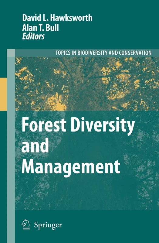 Forest Diversity and Management: 2 (Topics in Biodiversity and Conservation, 2)