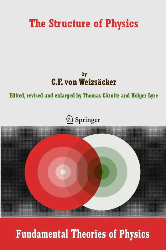 The Structure of Physics: 155 (Fundamental Theories of Physics, 155)