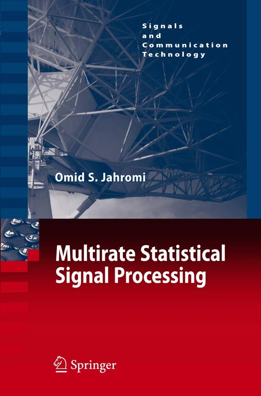 Multirate Statistical Signal Processing (Signals and Communication Technology)