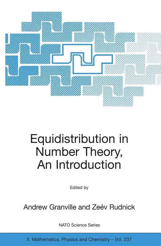 Equidistribution in Number Theory, An Introduction: 237 (NATO Science Series II: Mathematics, Physics and Chemistry, 237)