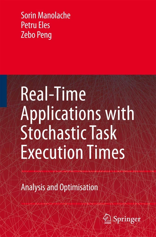 Real-Time Applications with Stochastic Task Execution Times: Analysis and Optimisation - Image 1