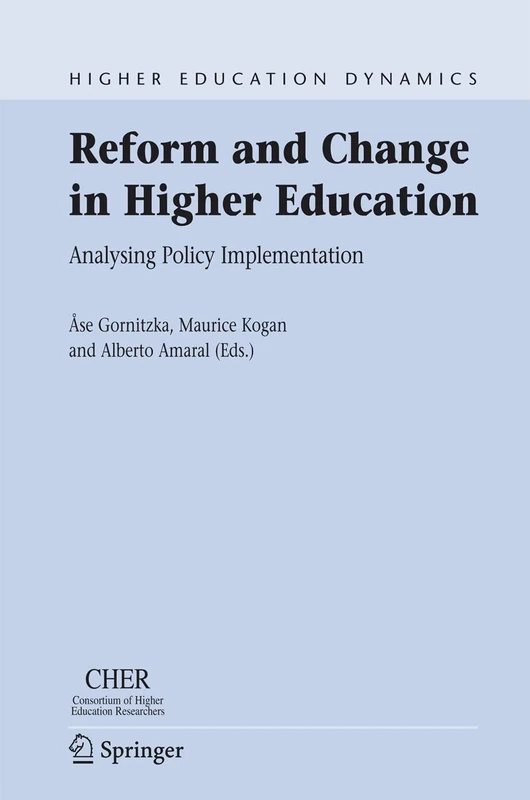 Reform and Change in Higher Education: Analysing Policy Implementation: 8 (Higher Education Dynamics, 8)
