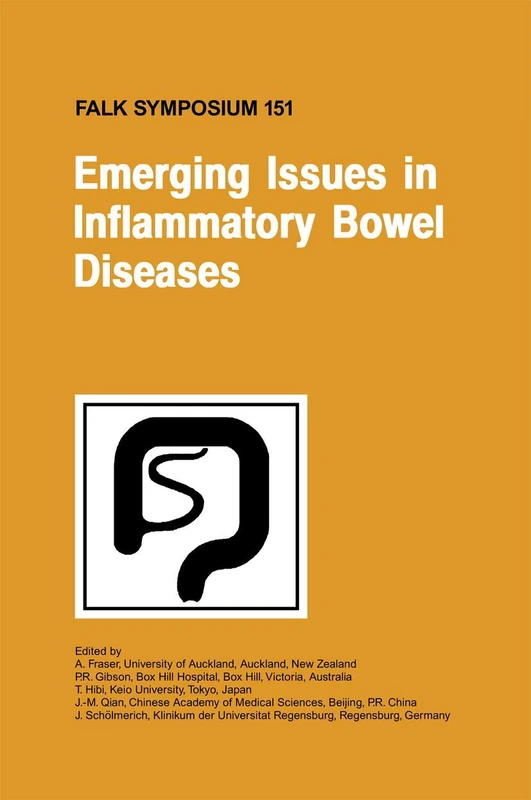 Emerging Issues in Inflammatory Bowel Diseases: 151 (Falk Symposium, 151)