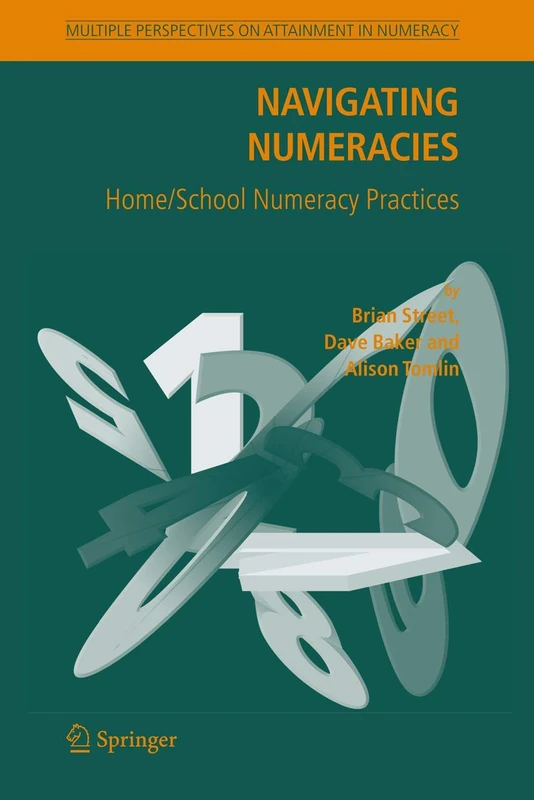 Navigating Numeracies: Home/School Numeracy Practices (Multiple Perspectives on Attainment in Numeracy) - Image 1