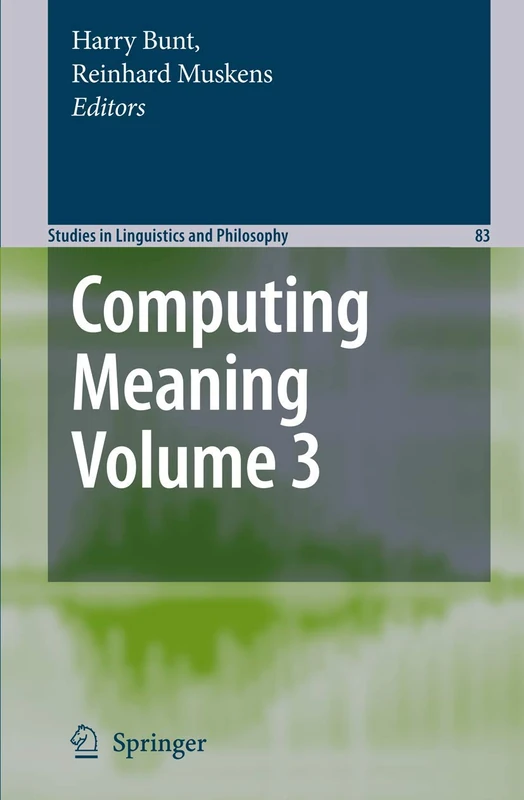 Springer Computing Meaning Volume 3: 83 - Linguistics Book