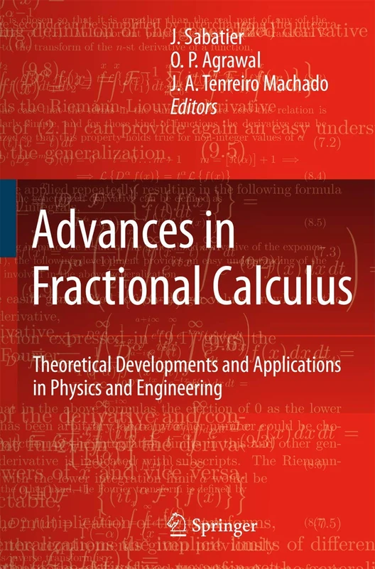 Advances in Fractional Calculus: Theoretical Developments and Applications in Physics and Engineering