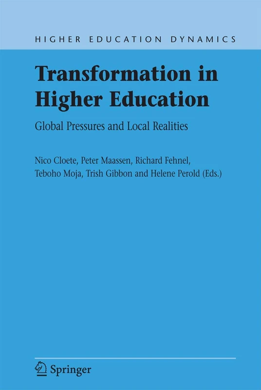 Transformation in Higher Education: Global Pressures and Local Realities: 10 (Higher Education Dynamics, 10) - Image 1