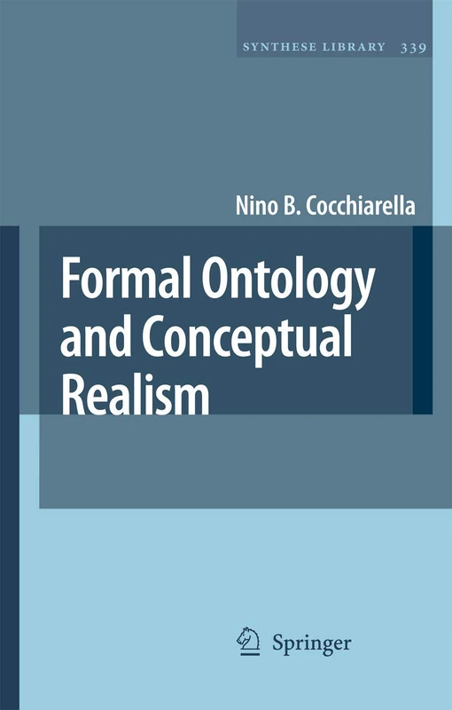 Formal Ontology and Conceptual Realism: 339 (Synthese Library, 339)