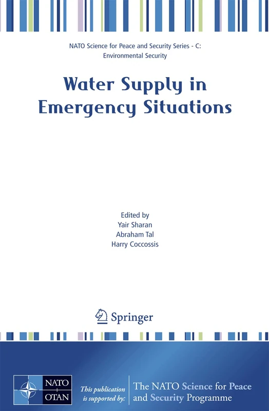 Water Supply in Emergency Situations (NATO Science for Peace and Security Series C: Environmental Security)