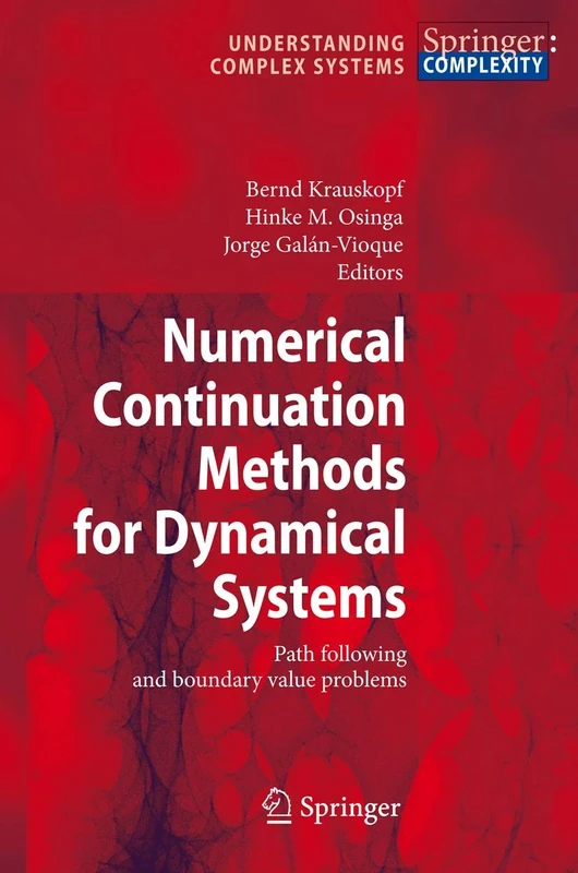 Numerical Continuation Methods for Dynamical Systems: Path following and boundary value problems (Understanding Complex Systems)