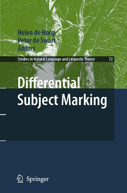 Differential Subject Marking: 72 (Studies in Natural Language and Linguistic Theory, 72)
