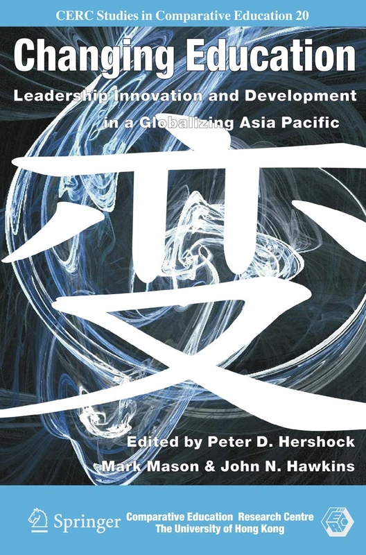 Springer Changing Education: Leadership and Innovation in Asia