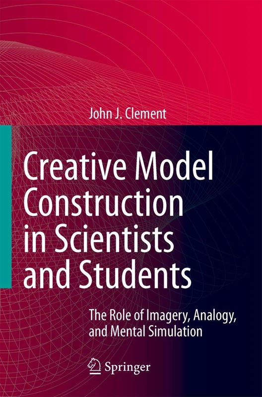 Springer - Creative Model Construction in Scientists and Students