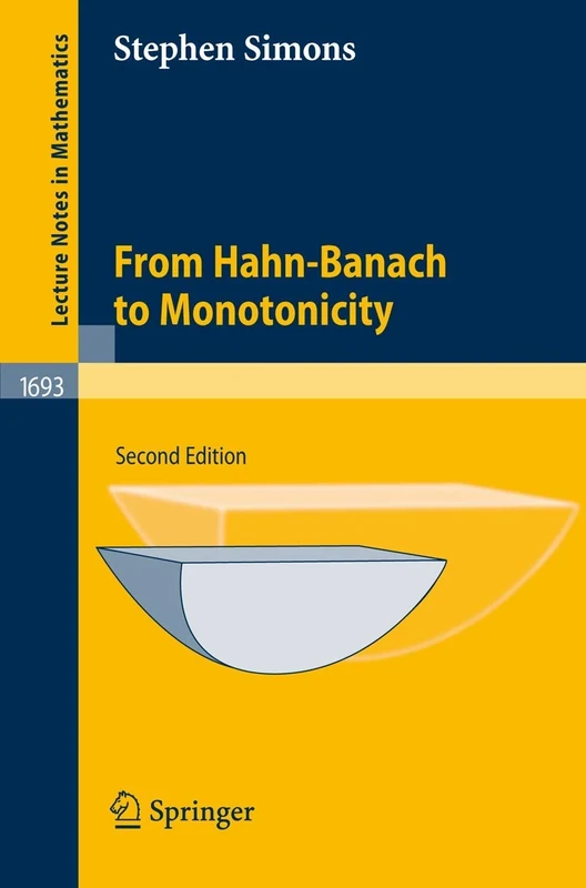 From Hahn-Banach to Monotonicity: 1693 (Lecture Notes in Mathematics, 1693)