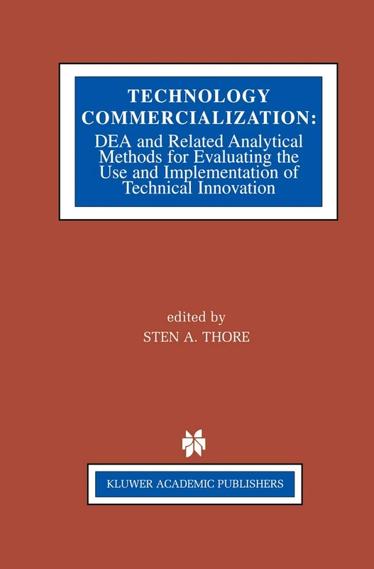 Technology Commercialization: DEA and Related Analytical Methods for Evaluating the Use and Implementation of Technical Innovation - Image 1