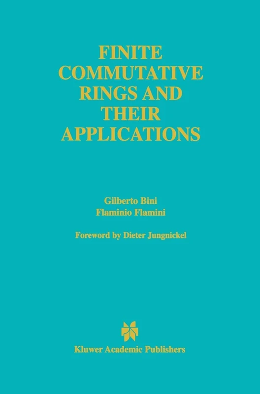 Finite Commutative Rings and Their Applications: 680 (The Springer International Series in Engineering and Computer Science, 680)