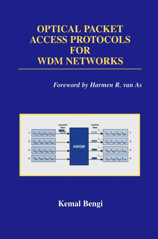 Optical Packet Access Protocols for WDM Networks: 1 (Broadband Networks and Services, 1)