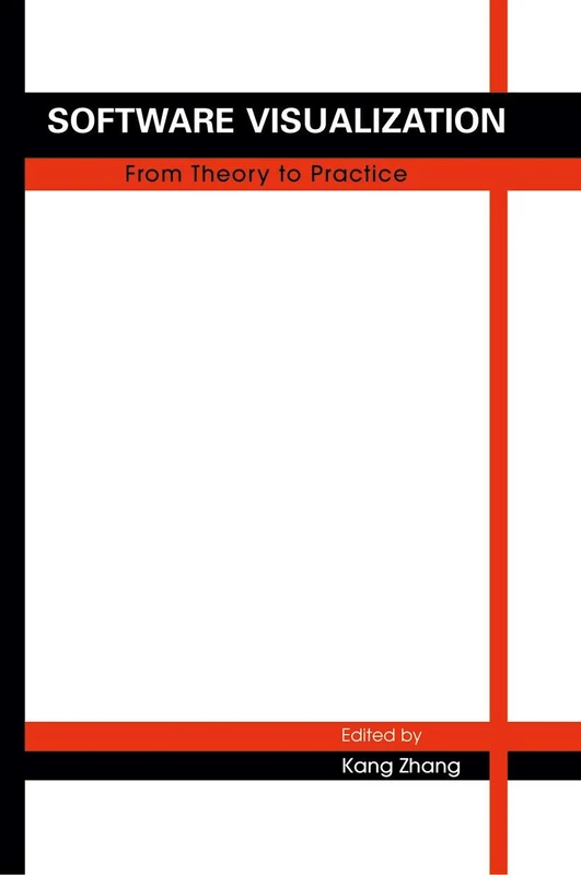 Software Visualization: From Theory to Practice: 734 (The Springer International Series in Engineering and Computer Science, 734)