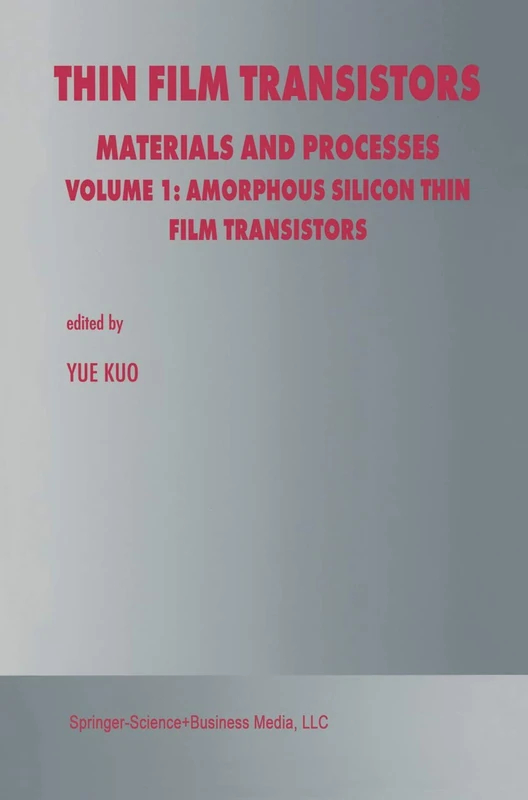 Thin Film Transistors: Materials and Processes