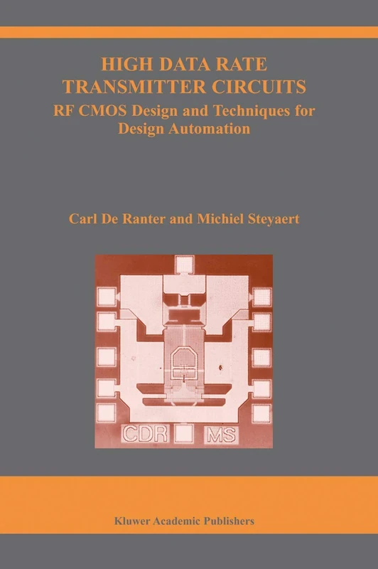 High Data Rate Transmitter Circuits: RF CMOS Design and Techniques for Design Automation: 747 (The Springer International Series in Engineering and Computer Science, 747)
