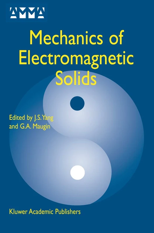Mechanics of Electromagnetic Solids: 3 (Advances in Mechanics and Mathematics, 3)