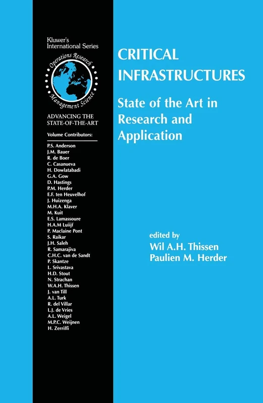 Critical Infrastructures State of the Art in Research and Application: 65 (International Series in Operations Research & Management Science, 65)