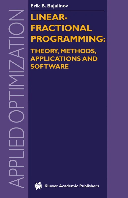 Linear-Fractional Programming Theory, Methods, Applications and Software: 84 (Applied Optimization, 84)