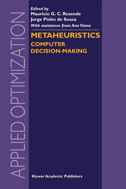 Metaheuristics: Computer Decision-Making: 86 (Applied Optimization, 86)