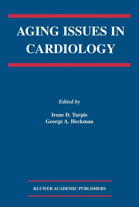 Aging Issues in Cardiology: 250 (Developments in Cardiovascular Medicine, 250)