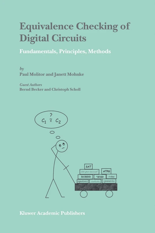 Equivalence Checking of Digital Circuits: Fundamentals, Principles, Methods - Image 1