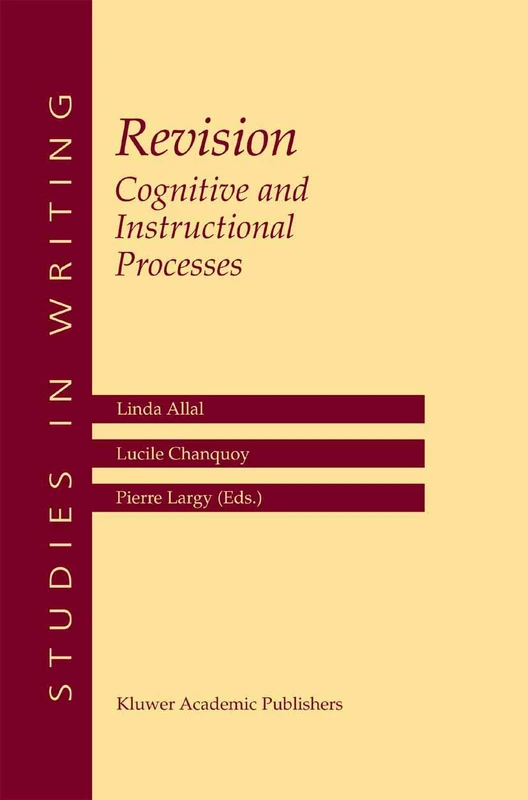 Revision Cognitive and Instructional Processes: Cognitive and Instructional Processes: 13 (Studies in Writing, 13) - Image 1