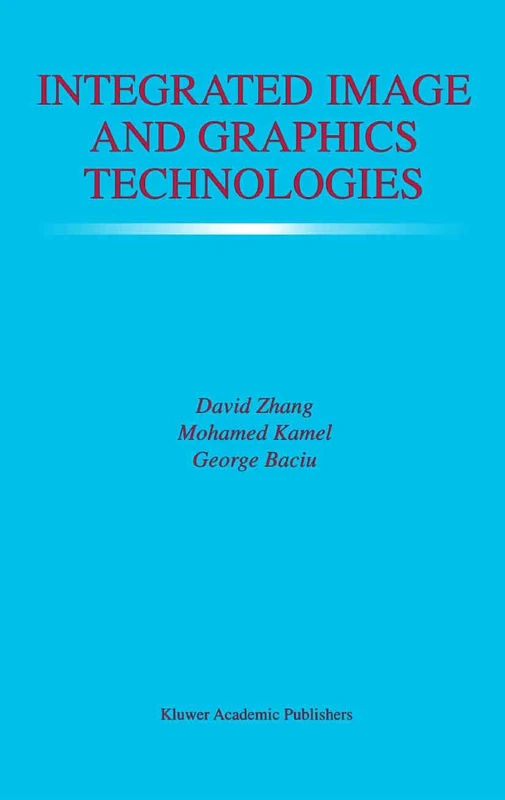 Integrated Image and Graphics Technologies: 762 (The Springer International Series in Engineering and Computer Science, 762)