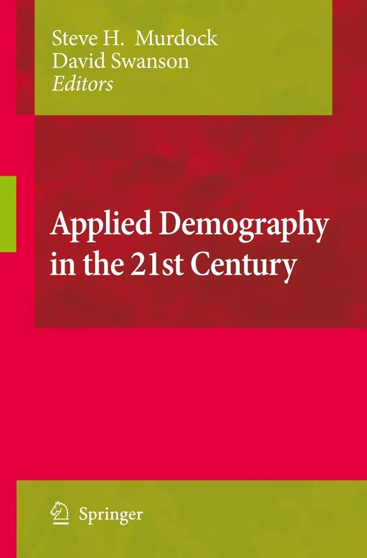Springer Applied Demography in the 21st Century - Vol 1