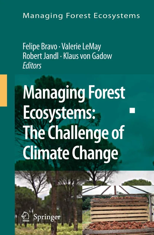 Managing Forest Ecosystems: The Challenge of Climate Change: 17