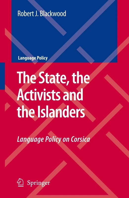 The State, the Activists and the Islanders: Language Policy on Corsica: 8