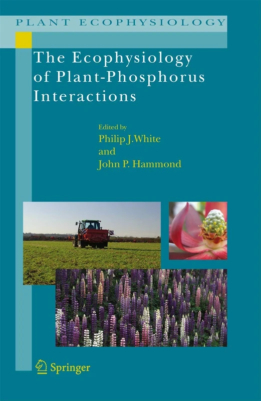 Springer - The Ecophysiology of Plant-Phosphorus Interactions