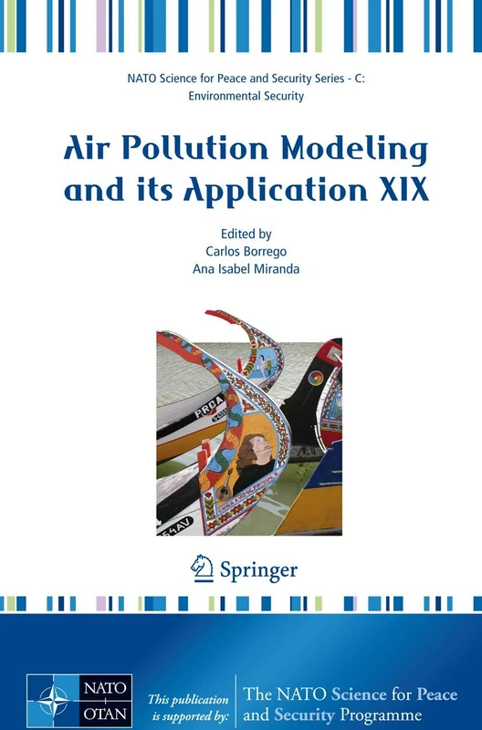 Air Pollution Modeling and Its Application XIX (NATO Science for Peace and Security Series C: Environmental Security)