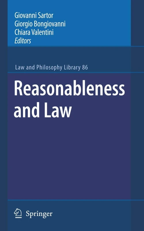 Reasonableness and Law: 86 (Law and Philosophy Library, 86)