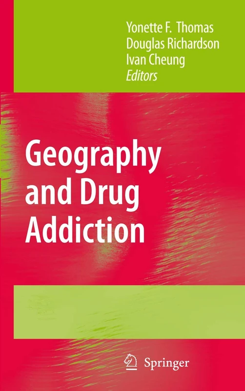 Springer - Geography and Drug Addiction - Academic Book - Image 1