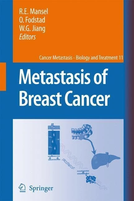 Metastasis of Breast Cancer: v. 11 (Cancer Metastasis - Biology and Treatment)