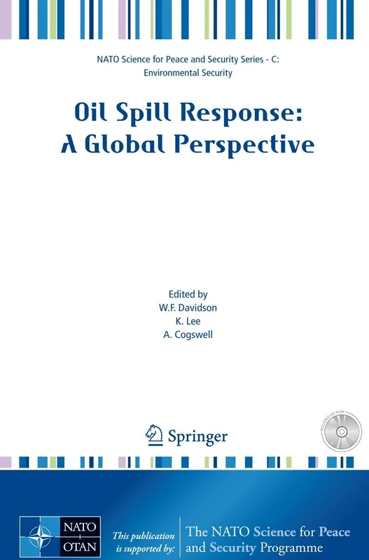 Oil Spill Response: A Global Perspective (NATO Science for Peace and Security Series C: Environmental Security)