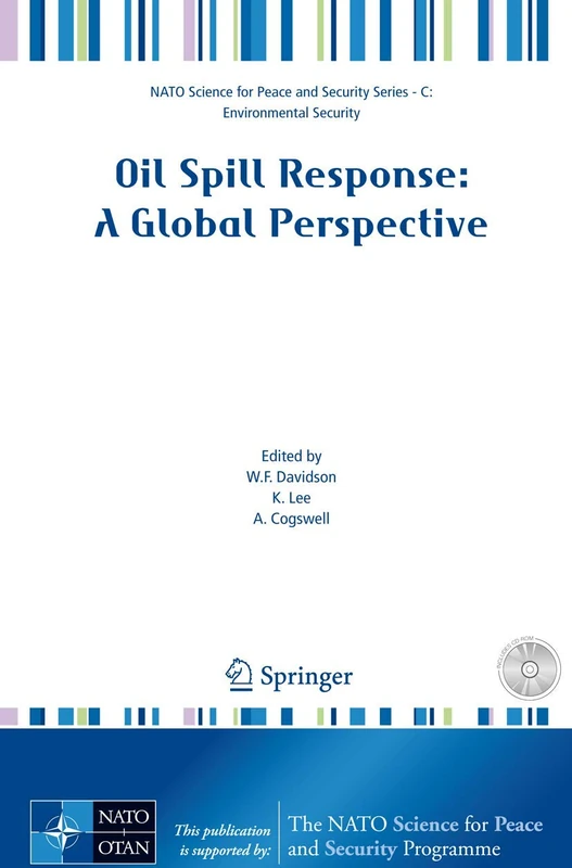 Oil Spill Response: A Global Perspective (NATO Science for Peace and Security Series C: Environmental Security)