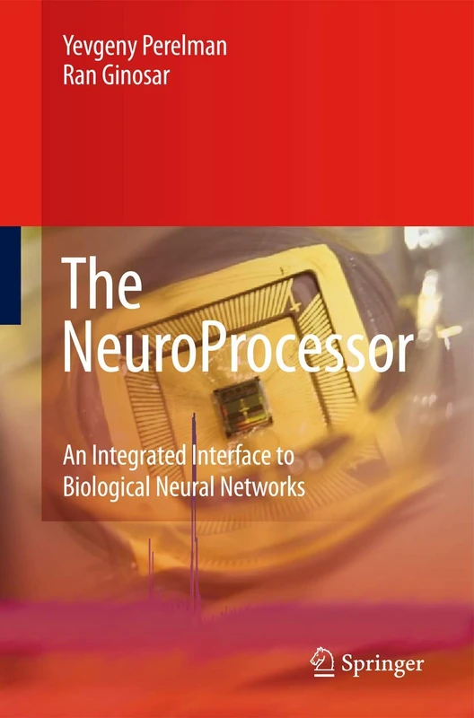 The NeuroProcessor: An Integrated Interface to Biological Neural Networks - Image 1