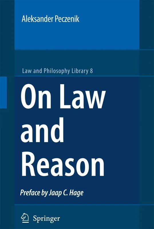 On Law and Reason: 8 (Law and Philosophy Library, 8)