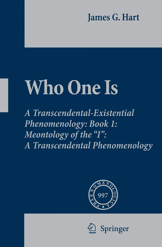 Who One Is: Book 1: Meontology of the "I": A Transcendental Phenomenology: 189 (Phaenomenologica, 189)