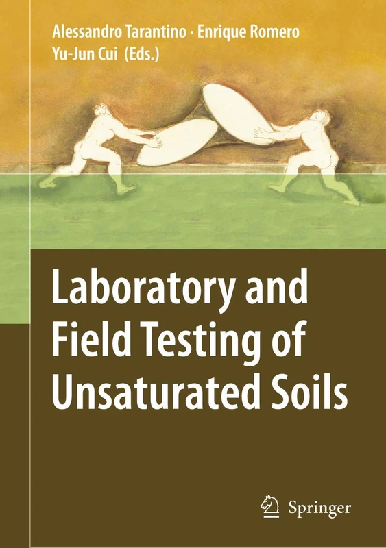 Laboratory and Field Testing of Unsaturated Soils (Geotechnical and Geological Engineering)