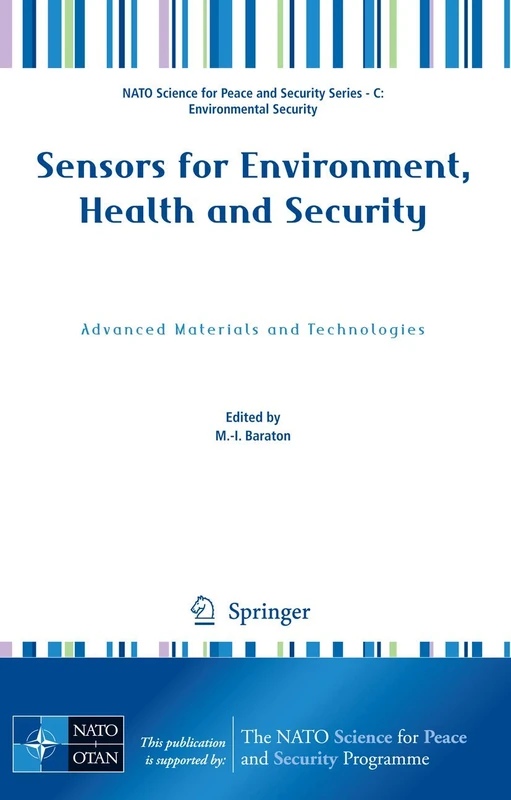 Sensors for Environment, Health and Security: Advanced Materials and Technologies (NATO Science for Peace and Security Series C: Environmental Security)