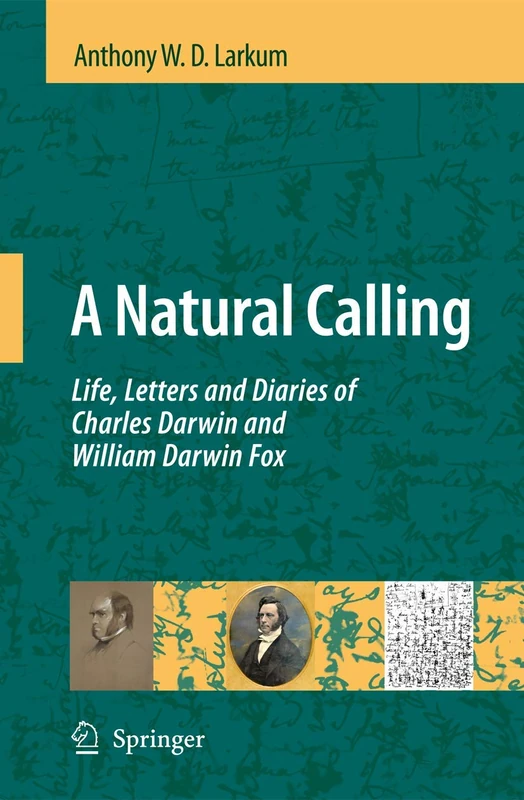A Natural Calling: Charles Darwin and William Darwin Fox - Springer